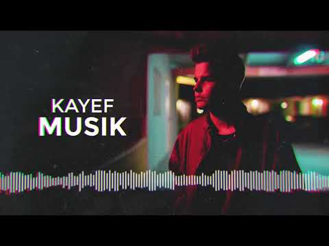 KAYEF - Musik (OFFICIAL AUDIO)