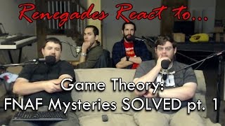 Renegades React to... Game Theory: FNAF Mysteries SOLVED pt. 1