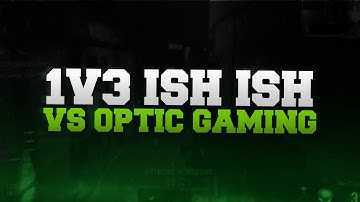 1v3 ISH ISH Clutch vs OpTic Nation