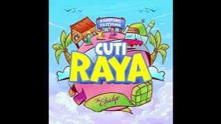 The Gadys - Cuti Raya