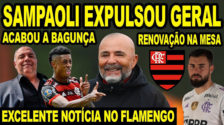 SAMPAOLI EXPULSOU GERAL DO TREINO DO FLAMENGO! EXCELENTE NOTÍCIA NO MENGÃO! NEGOCIAÇÃO POR RENOVAÇÃO