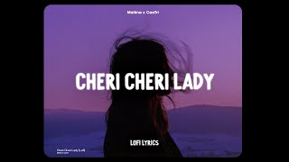 Cheri Cheri Lady (Lofi Ver.) - Maléna x CaoTri