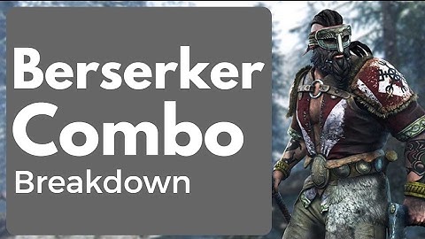 Berserker Viking (Beginner) Combo Breakdown/Tutorial - FOR HONOR