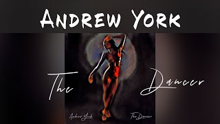 Video thumbnail of "Andrew York - The Dancer"