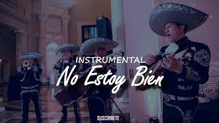 No Estoy Bien - Instrumental De Rap Mariachi Triste - Sad Beat - [DH Beatz Produce]