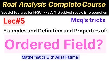 Ordered field and their properties definition and examples #mathematics #ppsc #fpsc #nts #Ms #PhD