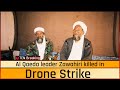 Al Qaeda chief Zawahiri killed in drone strike by US