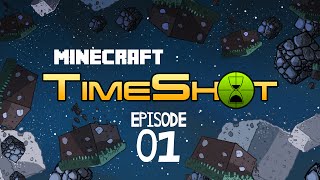 TimeShot SMP - Episode 1! - Annndd.... Were Back!!
