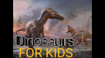 Dinosaurs for Kids |Learn about Dinosaur History, Fossils, Dinosaur Extinction and more!