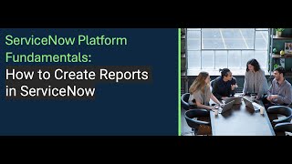 Tips and Tricks on How to Create Reports in ServiceNow as an Expert