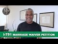 Tips for Green Card Marriage Interview - I 751 marriage waiver petition (2020)