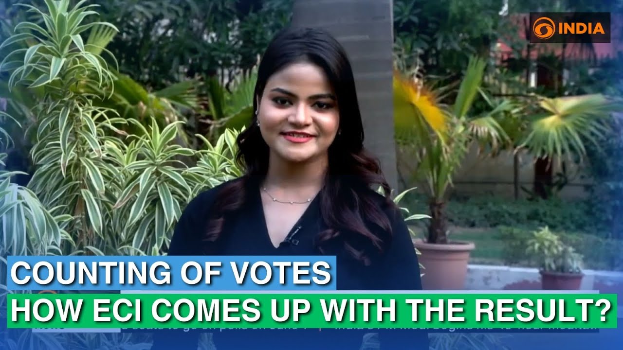 Counting of Votes How ECI comes up with the result? General