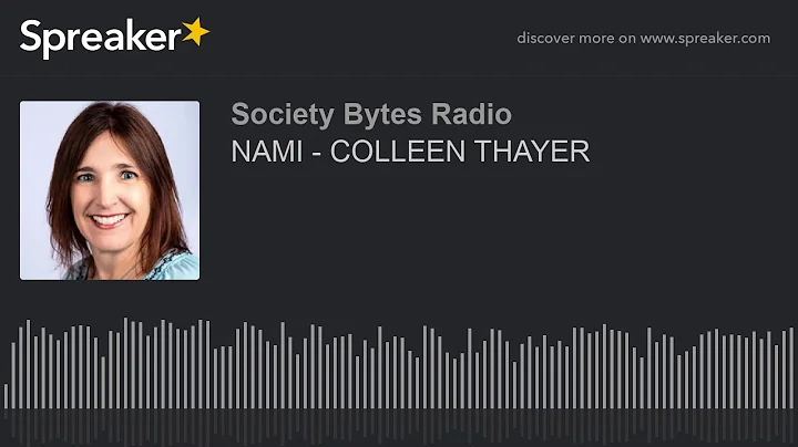 NAMI - COLLEEN THAYER (part 1 of 2)