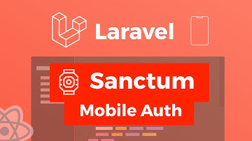 Laravel Sanctum/Airlock Mobile Auth w/ React Native