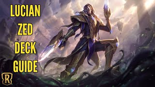 Lucian Zed Deck Guide | Legends of Runeterra