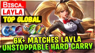 6K+ Matches Layla Unstoppable Hard Carry [ Top Global Layla ] Bɪsᴄᴀ. - Mobile Legends Emblem & Build