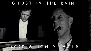 Jacre & Jon R. Mohr - Ghost in The Rain - Official Video