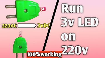 How to connect 3v led on 220v Ac | led directly to 220v Ac | LED run on 220v AC