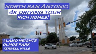 North San Antonio, Texas | 4k Driving Tour | Rich Homes | Alamo Heights Olmos Park Terrell Hills