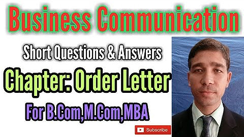 Order Letter short questions & answers of Business Communication for B.Com, M.Com, MBA exams...
