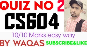 CS604 Quiz 2 Fall 2021 CS604 Quiz 2 Solution 2022 Count#3