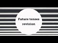 FUTURE TENSES REVISION -PART2 - for the students of the 9th form (Ukrainian schools)