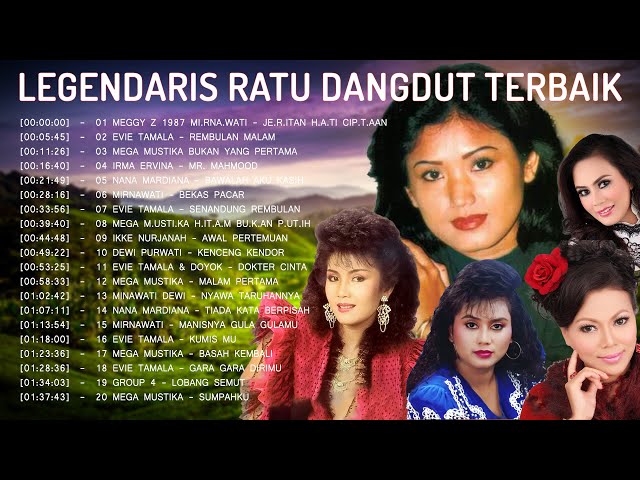 Legendaris Ratu Dangdut ♦ Mirnawati - Evie Tamala - Mega Mustika - Irma Ervina - Nana Mardiana class=