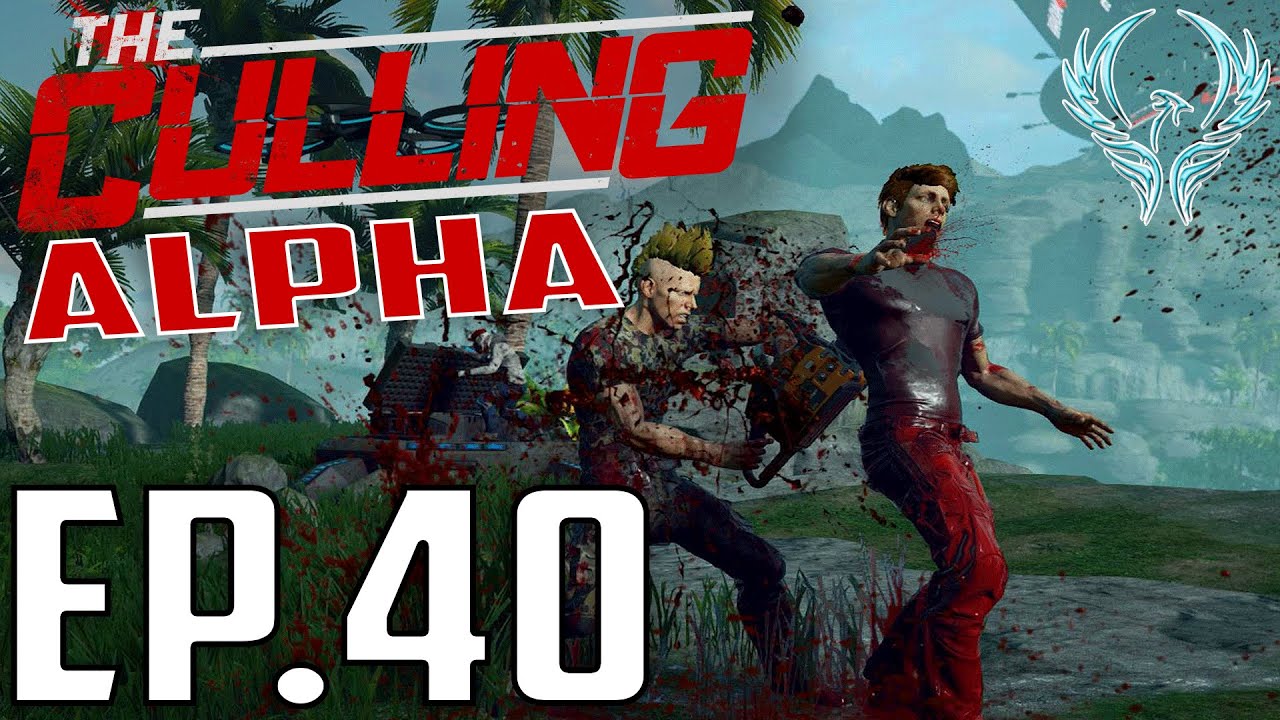 The Culling Alpha -EP.40-A Brand New Hotfix(The Culling Alpha Gameplay