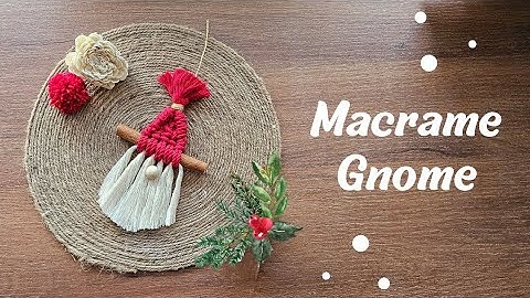 DIY macrame gnome | How to make christmas ornaments at home | Step by step tutorial