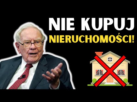 Warren Buffett: Dlaczego Nieruchomości To ZŁA INWESTYCJA?