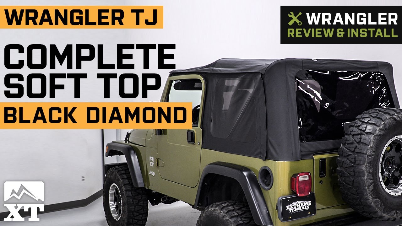 Jeep Wrangler TJ Complete Soft Top; Black Diamond Review & Install - YouTube