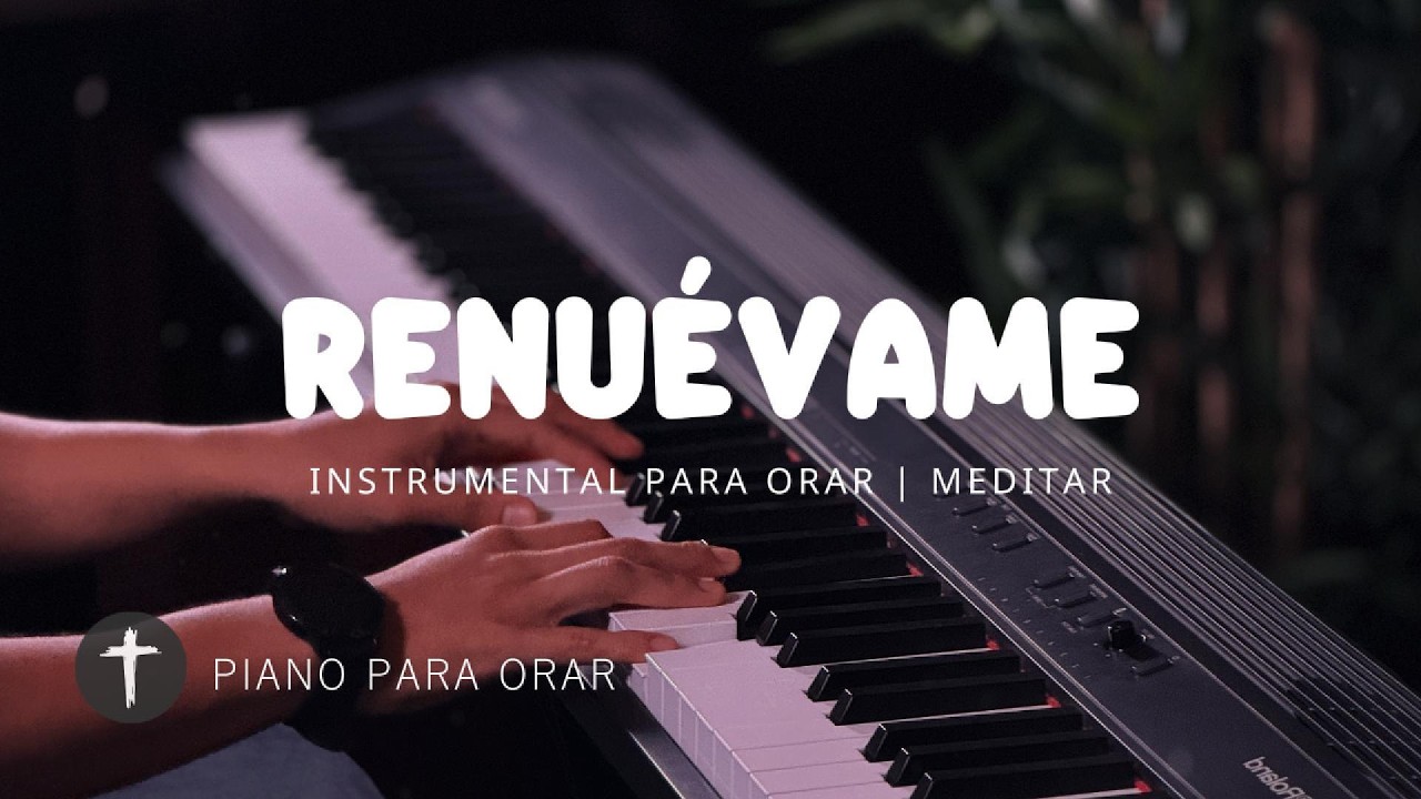 MUSICA INSTRUMENTAL PARA ORAR - ALABANZA DE ADORACIÓN - PIANO ADORACION - TE ADORAMOS