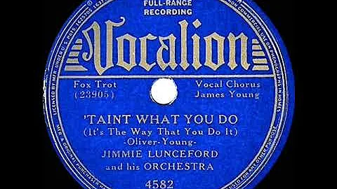 1939 Jimmie Lunceford - ‘Tain’t What You Do (It’s The Way That You Do It) (Trummy Young, vocal)
