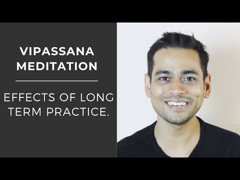 Effects of Long Term Practice | Vipassana Meditation |  S.N. Goenka