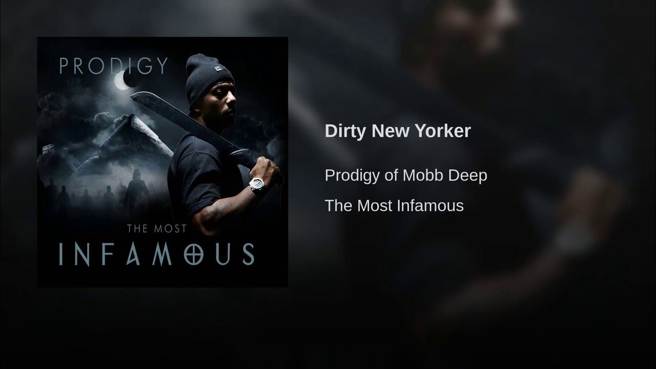 Prodigy Of Mobb Deep Dirty New Yorker Remastered Youtube youtube