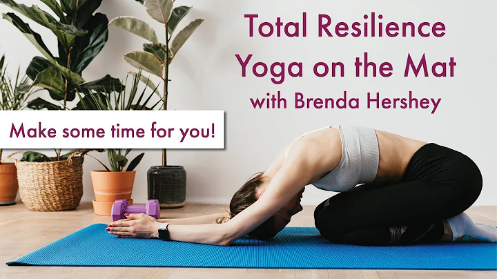 "I am Fearless" 45-Minute Total Resilience Yoga on the Mat with Brenda Hershey