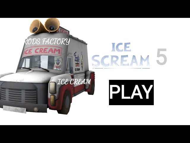 ICE SCREAM 5 FANMADE  MAIN MENU MUST WATCH class=