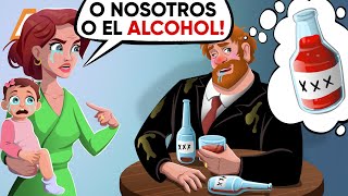 MI PADRE PREFIERE EL ALCOHOL ANTES QUE A MAMÁ Y A MÍ