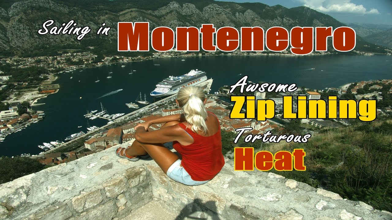 Sailing in Montenegro | Zip Lining the Longest Line in Europe | S07E08