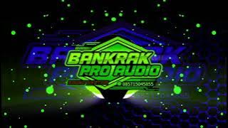 DJ STYLE TRAP PARTY TERBARU || SLOW BASS - BY BANKRAK PRO AUDIO PATI