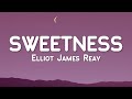 Elliot James Reay Sweetness Lyric Video Elliot James Reay Sweetness Lyric Video