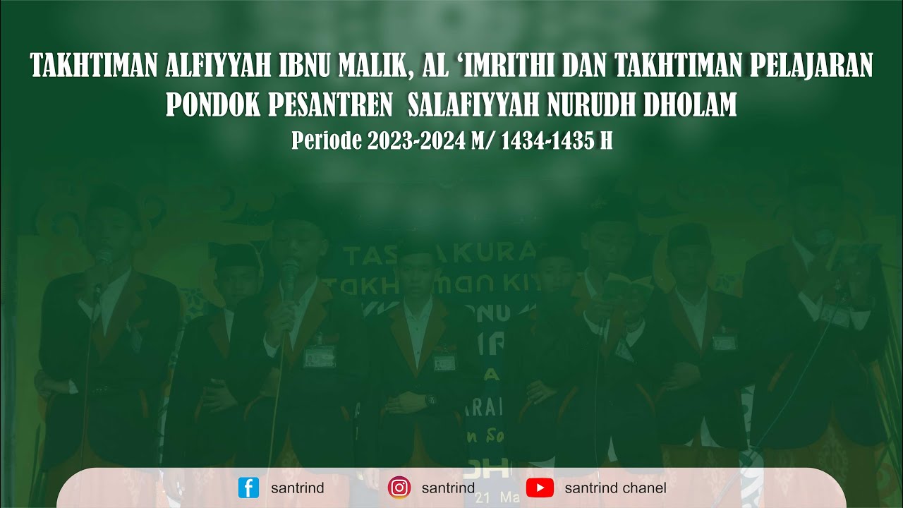 Live Tasyakuran Takhtiman Alfiyyah Ibnu Malik & Al-Imrithi dan Khataman Pelajaran PP Nurudh Dholam