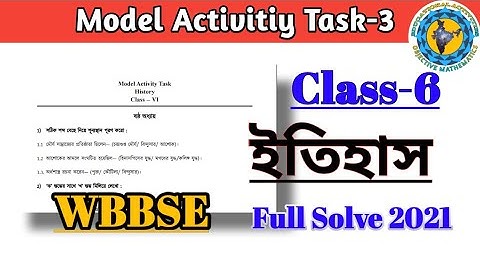 Class-6 History(ইতিহাস)Model Activity Task part-3 Full Solve#WBBSE@Educational Activities Bengali