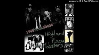 Highland Place Mobsters - Ma Said(1992)