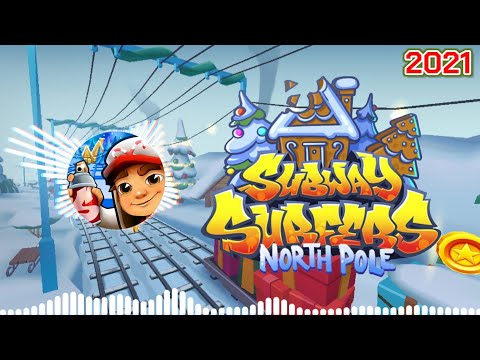 Subway Surfers North Pole 2021 Soundtrack Original OFFICIAL