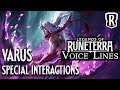 Varus - Special Interactions (Updated) | Legends of Runeterra