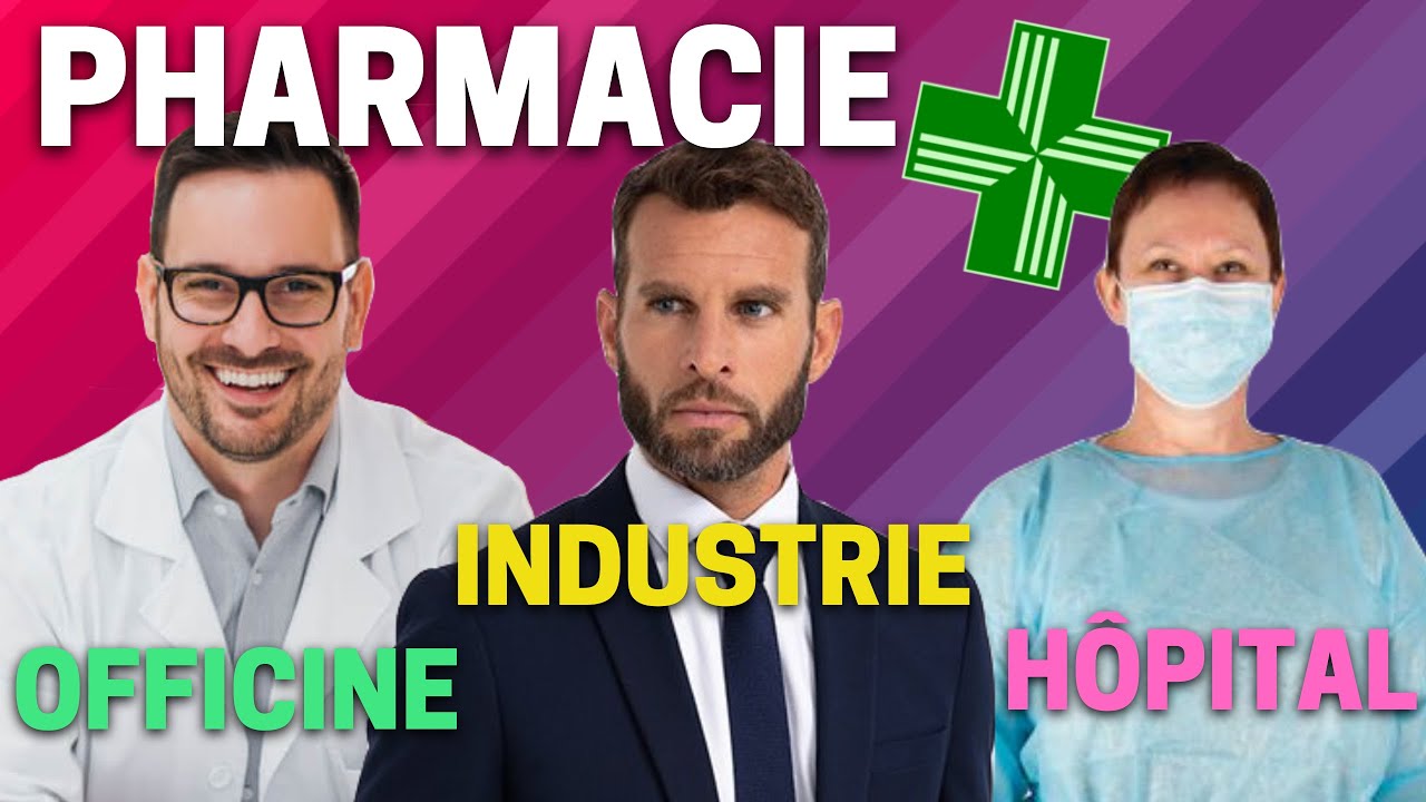 💊 FILIÈRES DE PHARMACIE : Officine, Hôpital, Industrie : TOUT SAVOIR 🧠