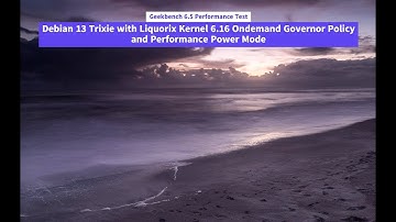 Geekbench 6.5 Perf Test of Debian 13 Trixie w/ Liquorix Kernel 6.16 Ondemand Governor & Perf Power