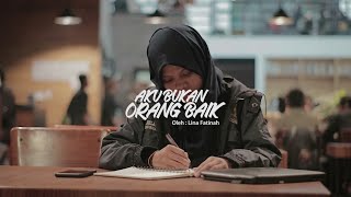 Aku Bukan Orang Baik - Lina Fatinah | Inspirasi Muslimah | Motivasi Islami | Puisi Islami