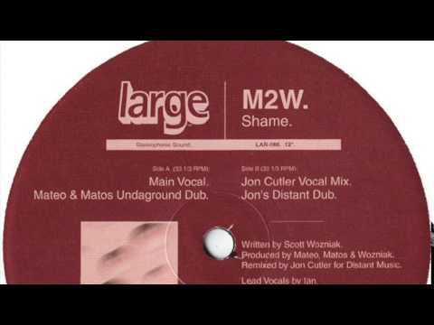 M2W — M2W - Shame (Jon Cutler Vocal Mix)